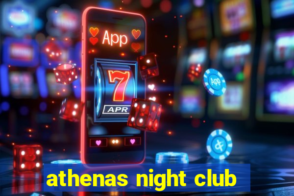 athenas night club